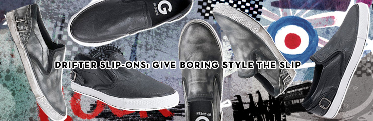 Drifter Slip-Ons: Give Boring Style The Slip