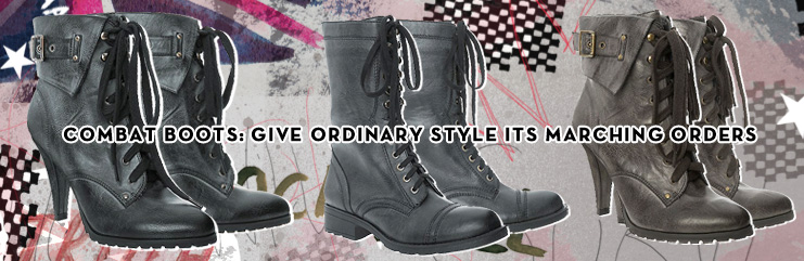 Combat Boots: Give Ordinary Style Its Marching Orders