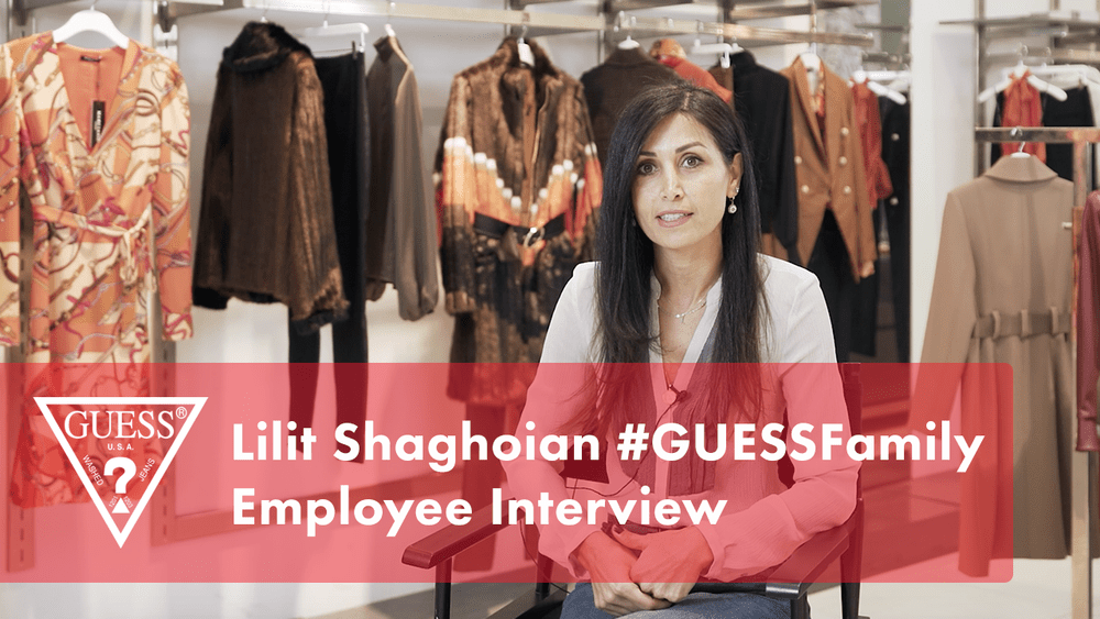 Lilit Shaghoian #GUESSFamily Employee Interview