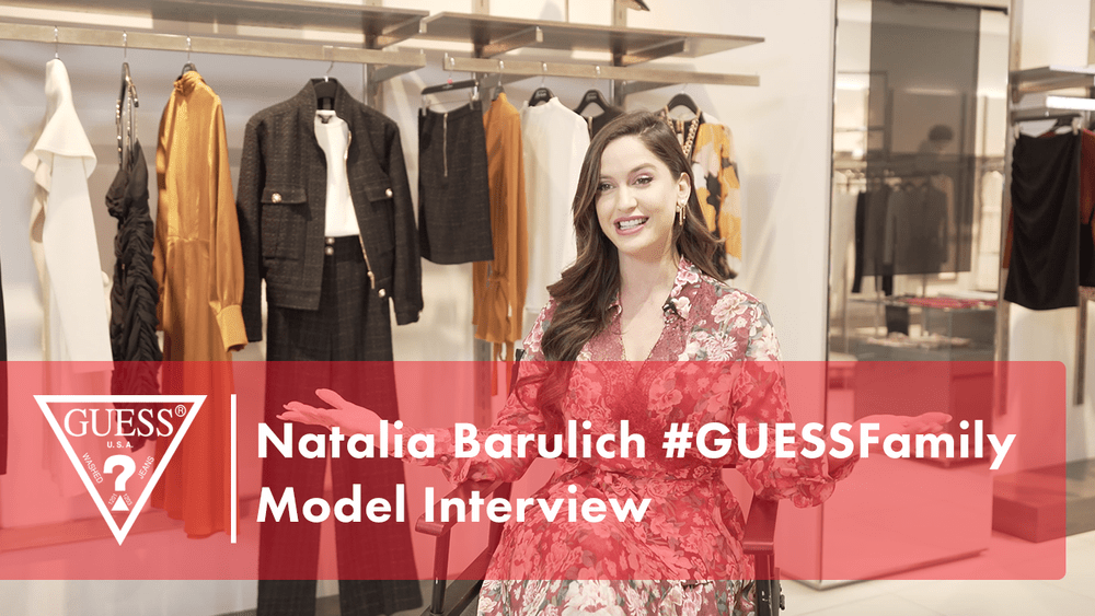 Natalia Barulich #GUESSFamily Model Interview
